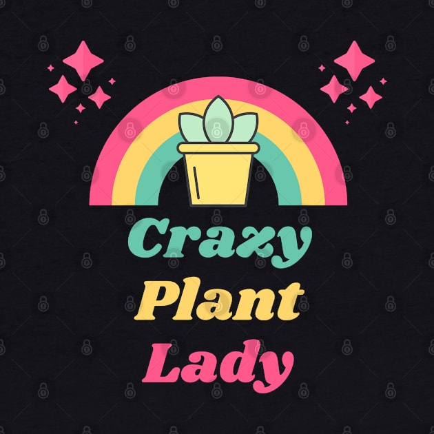 Crazy Plant Lady by Rocky Patch Boutique